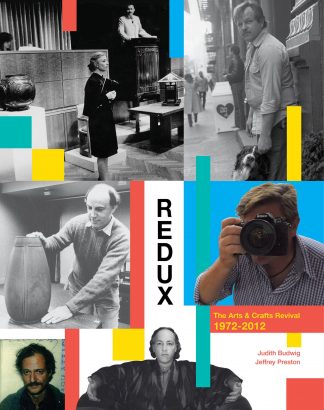 Redux - The Arts and Crafts Revival, 1972-2012