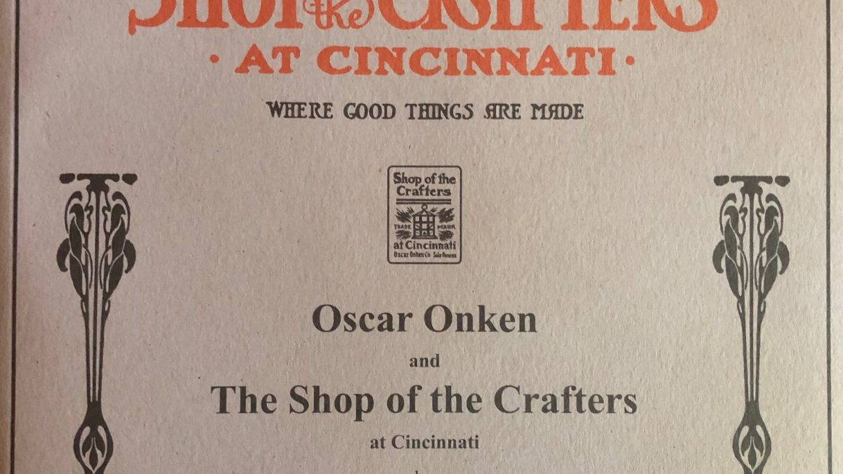 Oscar Onken and The Shop of the Crafters at Cincinnati - Turn of