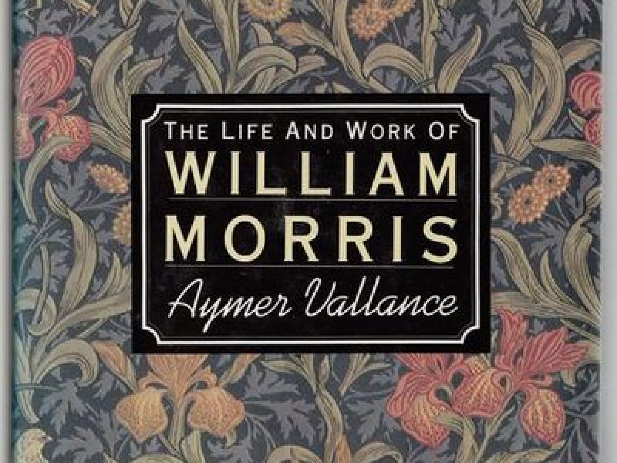 The Life and Work of William Morris - Turn of the Century Editions
