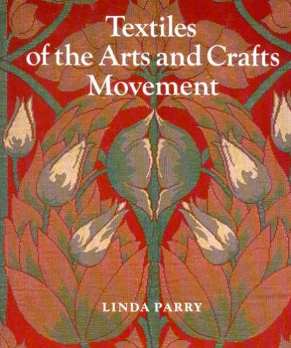 Textiles of the Arts and Crafts Movement