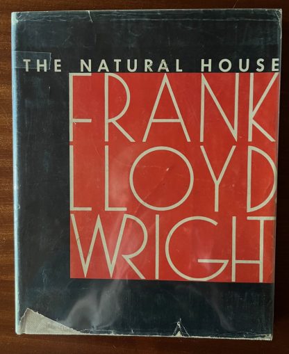 Frank Lloyd Wright: The Natural House