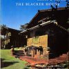 Greene & Greene:  The Blacker House