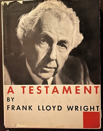 A Testament, by Frank Lloyd Wright