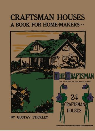 Craftsman Houses:  A Book for Home-Makers, + Bonus - "24 Craftsman Houses"