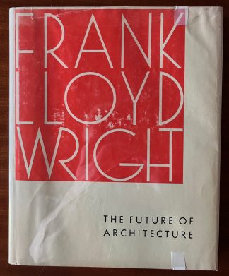 Frank Lloyd Wright:  The Future of Architecture