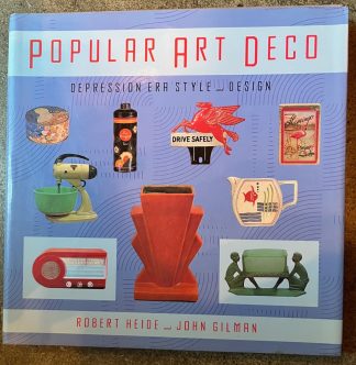 Popular Art Deco: Depression Era Style and Design