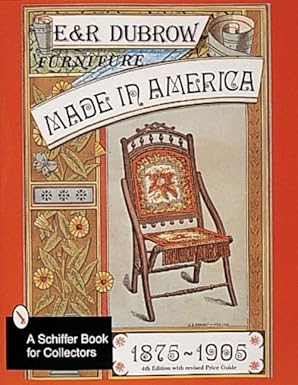 Furniture Made in America 1875-1905