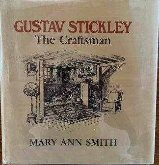 Gustav Stickley, The Craftsman (Hardcover, first printing)
